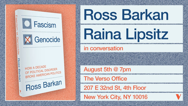 Ross Barkan & Raina Lipsitz | "Fascism or Genocide" Book Launch