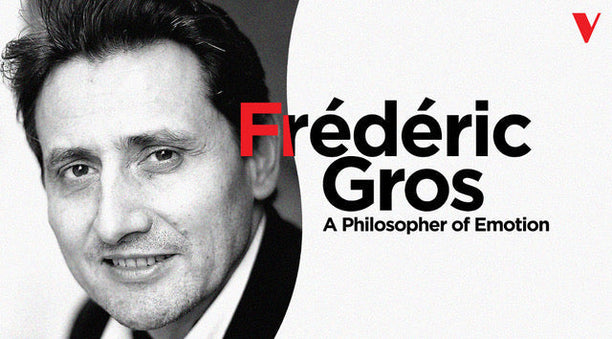 Frédéric Gros: A Philosopher of Emotion