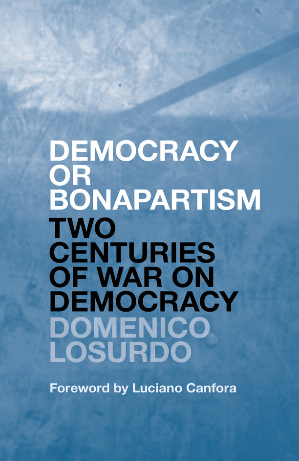 Democracy or Bonapartism is out now!