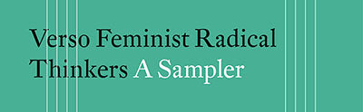 Feminist Radical Thinkers: A Sampler