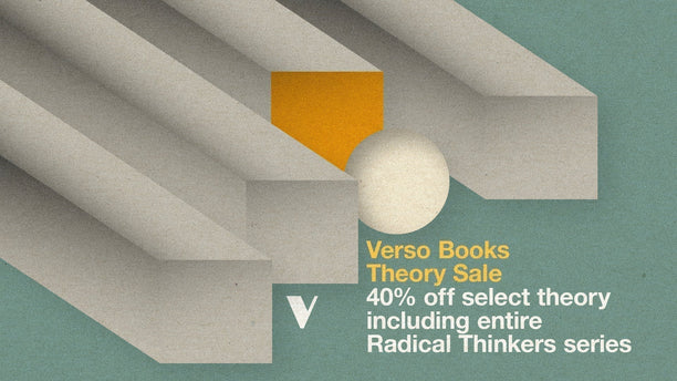 Expanded! The Verso Books Theory Sale
