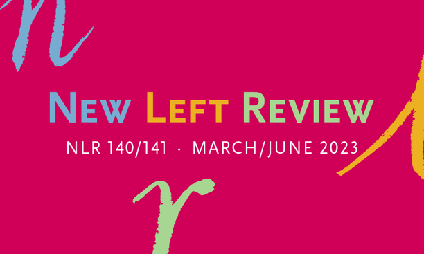 New Left Review 140/141, out now