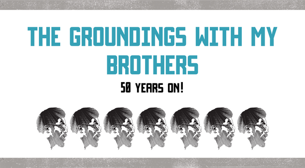 The Groundings With My Brothers at Fifty