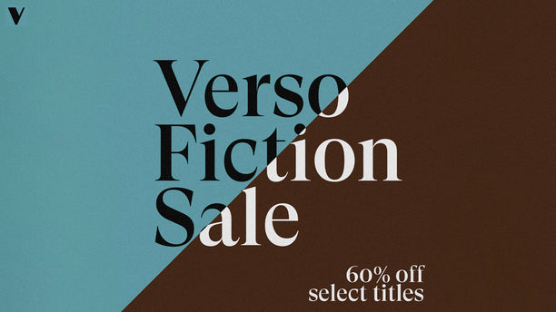 Verso Fiction Sale | 60% off select fiction titles!