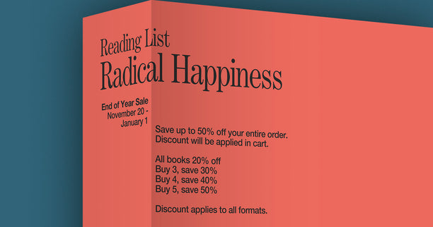 Radical Happiness: A Reading List