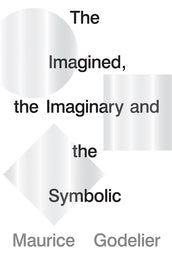 Cover of “The Imagined, the Imaginary and the Symbolic”