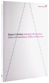 Cover of “Infinitely Demanding: Ethics of Commitment, Politics of Resistance”