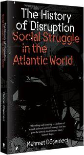 Cover of “The History of Disruption: Social Struggle in the Atlantic World”