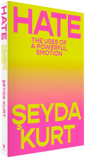 Cover of “Hate: The Uses of a Powerful Emotion”