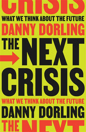Cover of “The Next Crisis: What We Think About the Future”