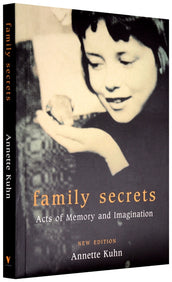 Cover of “Family Secrets: Acts of Memory and Imagination”