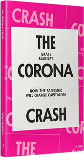 Cover of “The Corona Crash: How the Pandemic Will Change Capitalism”