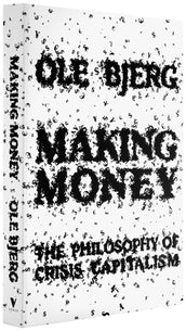 Cover of “Making Money: The Philosophy of Crisis Capitalism”