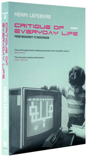 Cover of “Critique of Everyday Life, Vol. 3: From Modernity to Modernism (Towards a Metaphilosophy of Daily Life)”