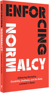 Cover of “Enforcing Normalcy: Disability, Deafness, and the Body”