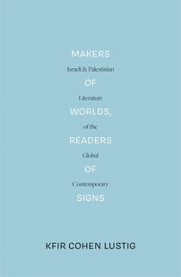 Makers of Worlds, Readers of Signs