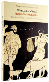 Cover of “Peasant-Citizen and Slave: The Foundations of Athenian Democracy”