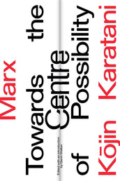 Cover of “Marx: Towards the Centre of Possibility”
