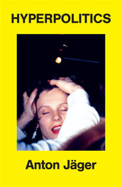 Cover of “Hyperpolitics: Extreme Politicization without Political Consequences”