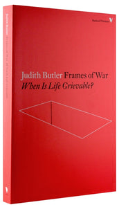 Cover of “Frames of War: When Is Life Grievable?”