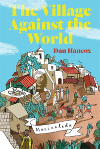 The Village Against the World