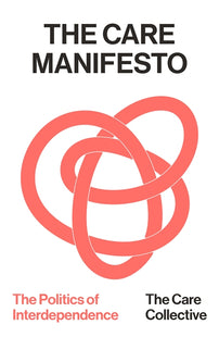 The Care Manifesto
