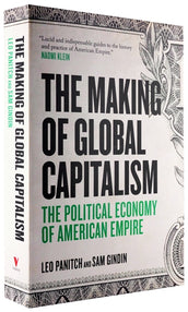 Cover of “The Making of Global Capitalism: The Political Economy of American Empire”