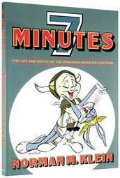 Cover of “Seven Minutes: The Life and Death of the American Animated Cartoon”