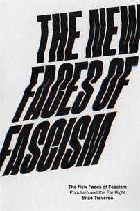The New Faces of Fascism