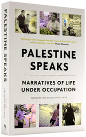 Cover of “Palestine Speaks: Narratives of Life Under Occupation”