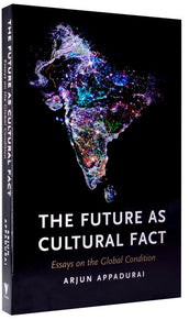 Cover of “The Future as Cultural Fact: Essays on the Global Condition”