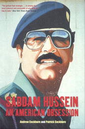 Cover of “Saddam Hussein: An American Obsession”