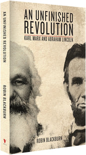 Cover of “An Unfinished Revolution: Karl Marx and Abraham Lincoln”