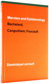 Cover of “Marxism and Epistemology: Bachelard, Canguilhem, Foucault”