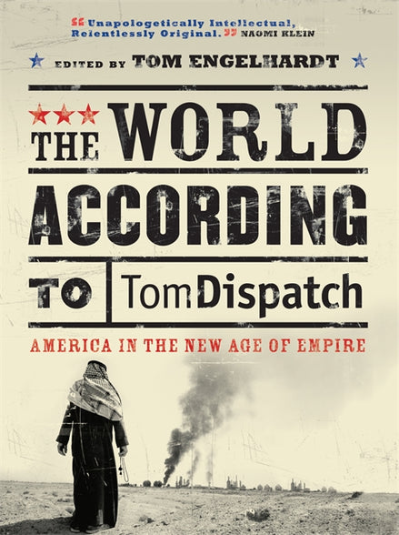 The World According to Tomdispatch