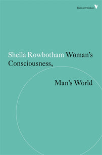 Woman's Consciousness, Man's World