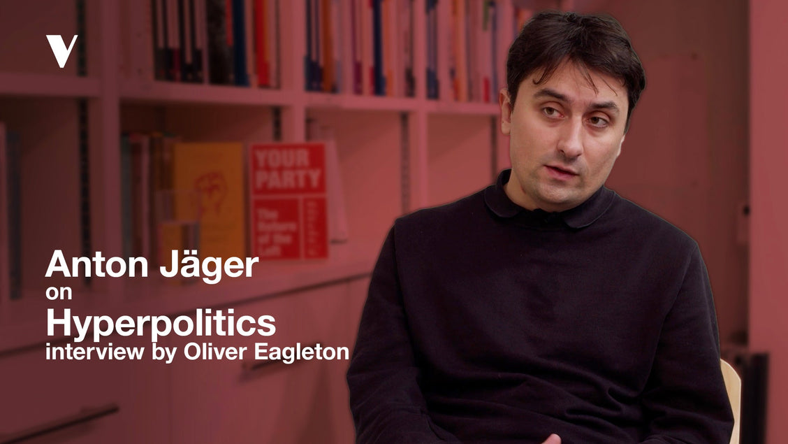 Video: Anton Jäger discusses Hyperpolitics