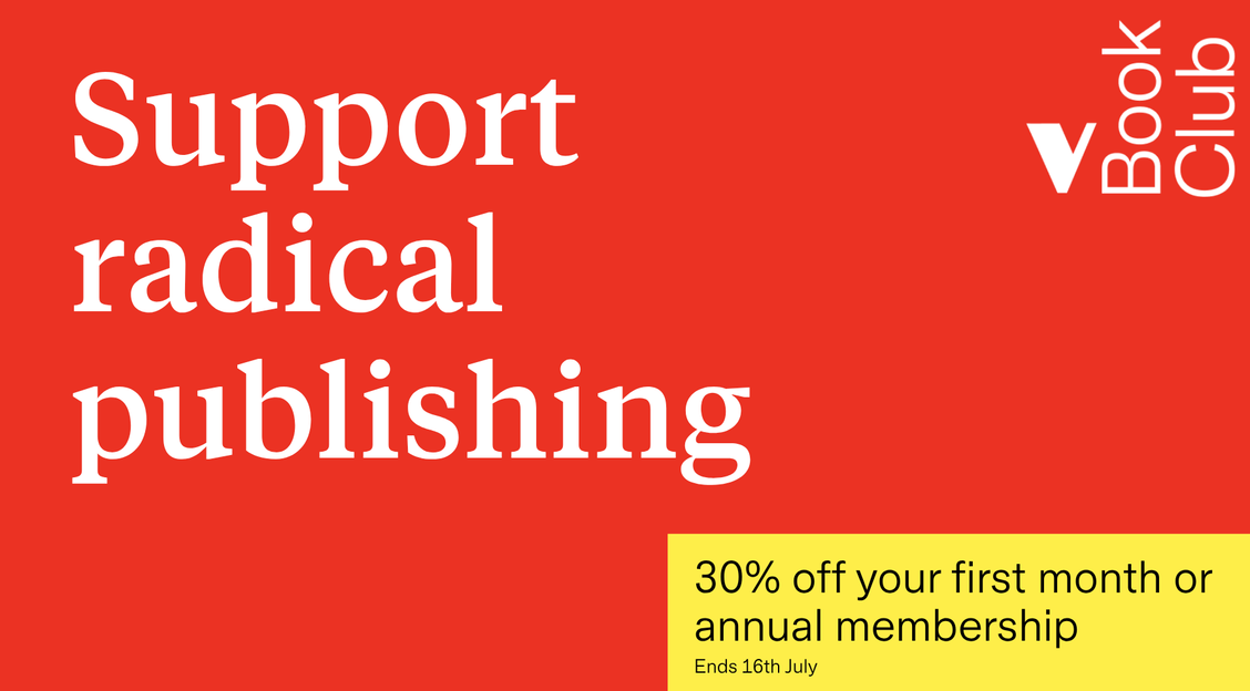 Support radical publishing. 30% off your first month or annual membership
