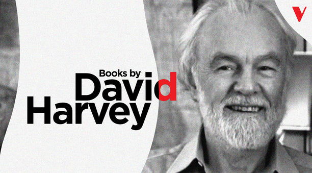 David Harvey: Radical Marxist Intellectual
