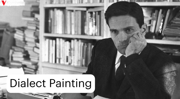 Dialect Painting | Pier Paolo Pasolini
