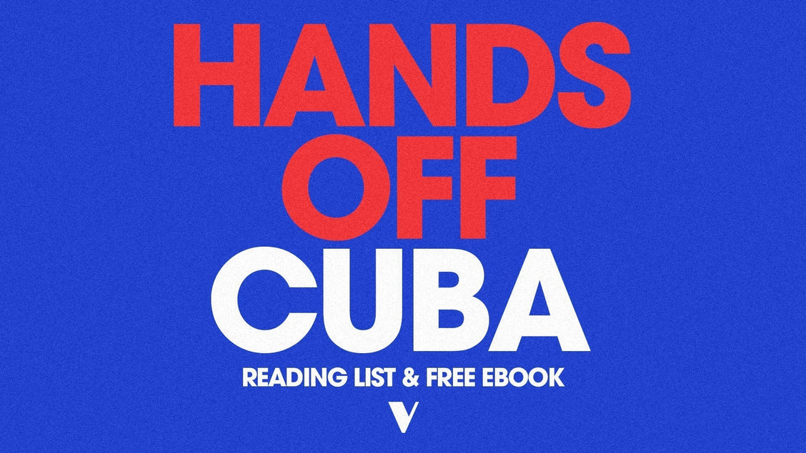HANDS OFF CUBA | Reading List