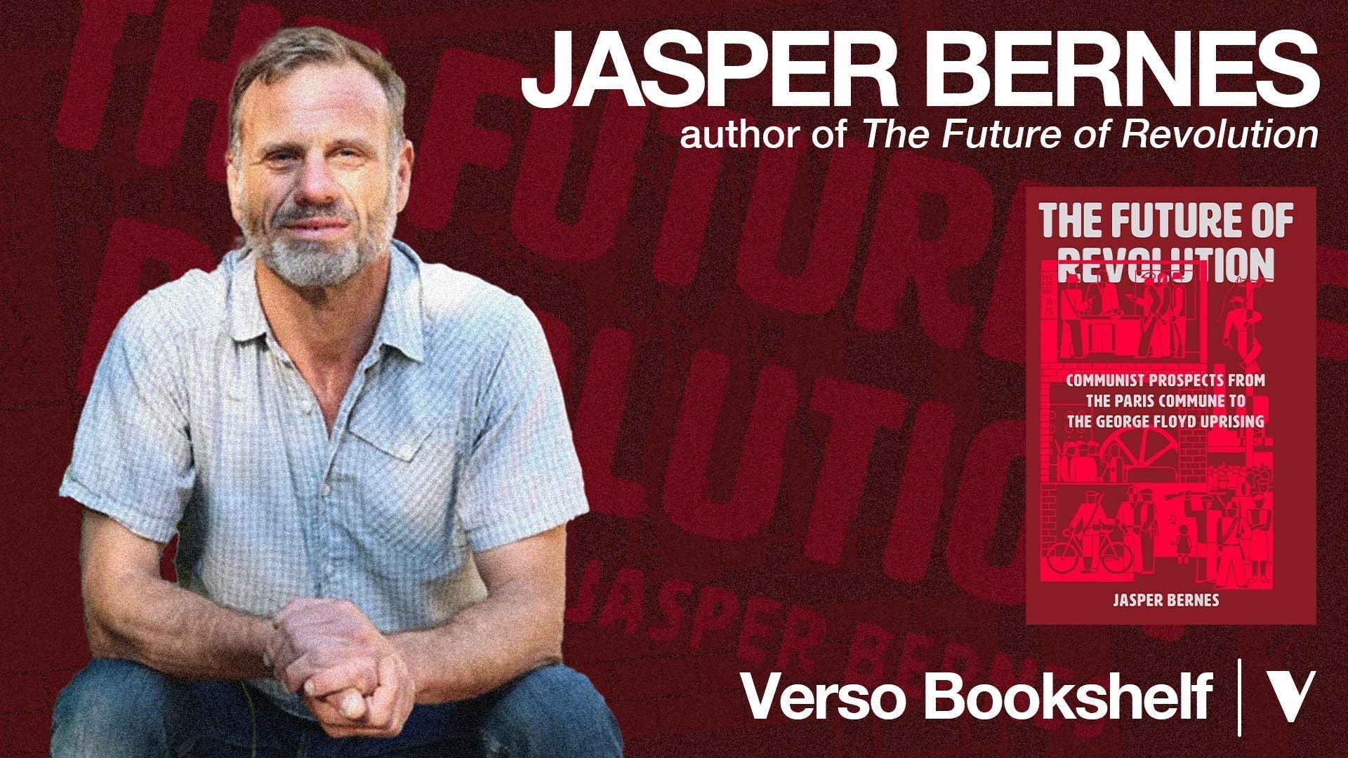 Jasper Bernes | Verso Bookshelf & Verso Books