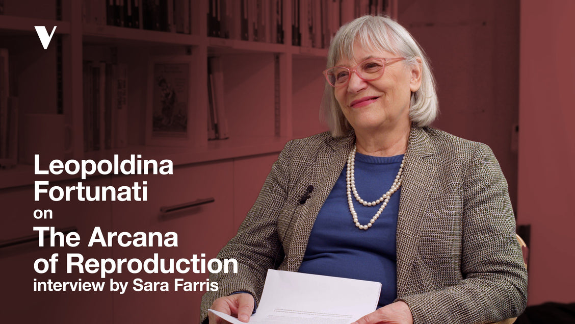 Video: Leopoldina Fortunati on The Arcana of Reproduction