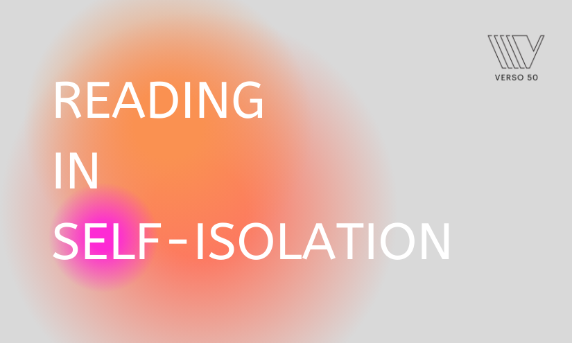 Reading in a time of self-isolation