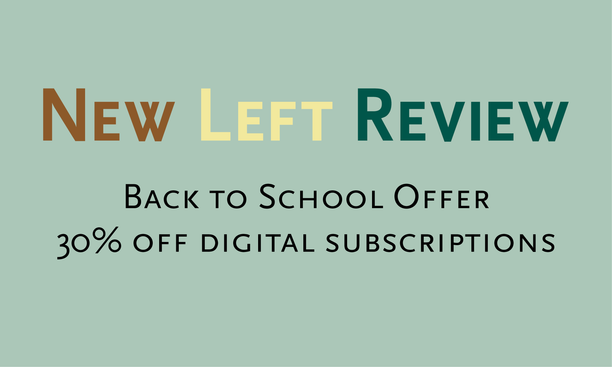 New Left Review Back to School Offer