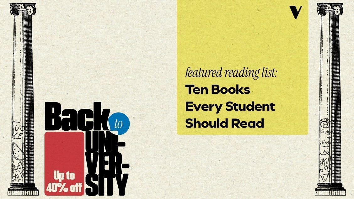 Back to University. Up to 40% off. Featured reading list: Ten Books Every Student Should Read.