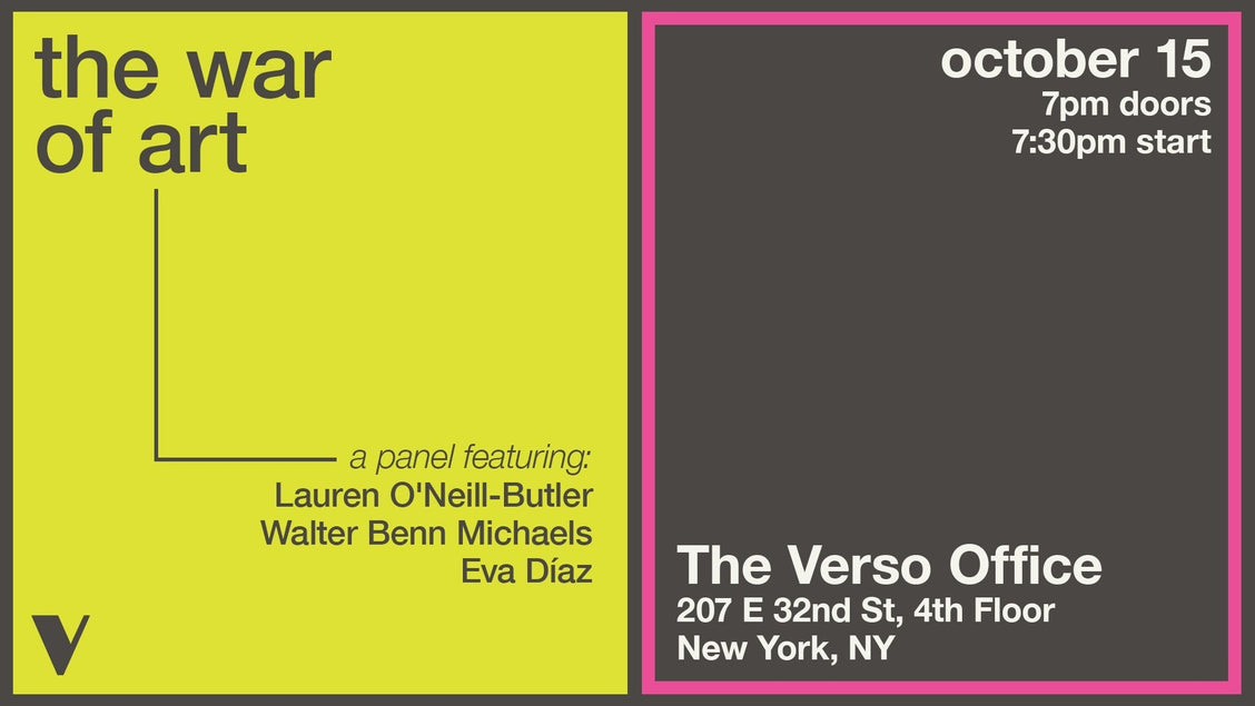 "The War of Art" | Lauren O'Neill-Butler, Eva Díaz, and Walter Benn Michaels