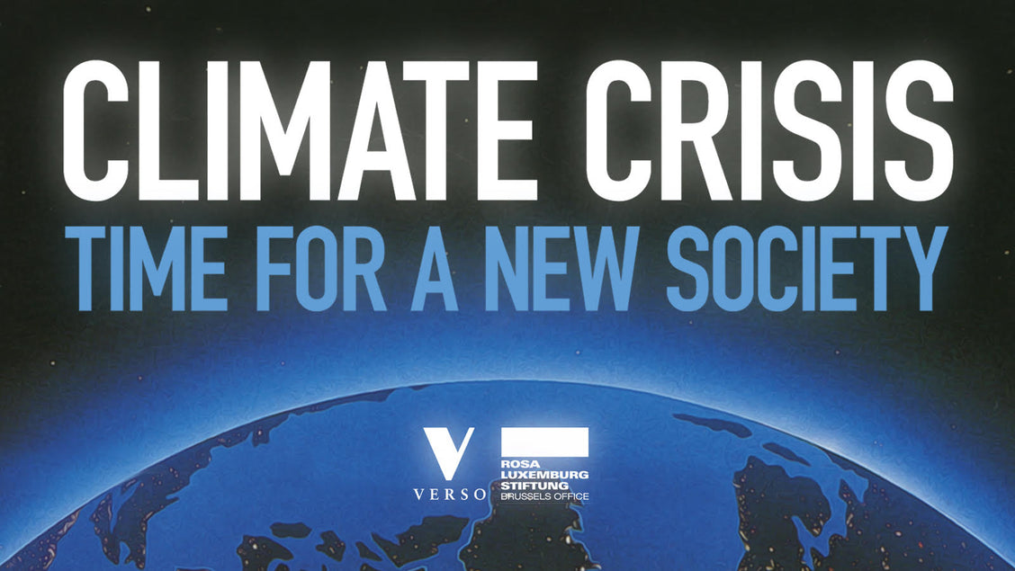 Climate Crisis: Time for a New Society