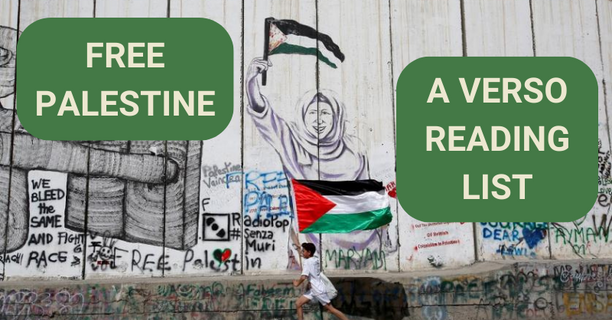 Free Palestine: A Verso Reading List