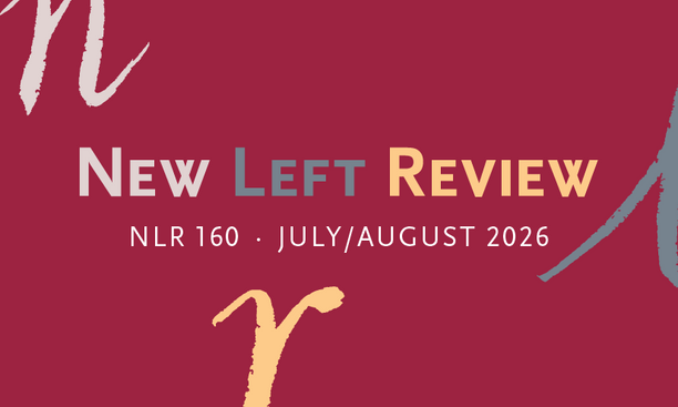 New Left Review 160, out now